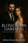 Blossoms in Darkness (eBook, ePUB) Blossoms in Darkness (eBook, ePUB)