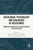 Decolonial Psychology and Dialogues of Resistance (eBook, PDF)