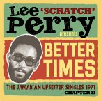 Lee Scratch Perry Presents Better Times Lee Scratch Perry Presents Better Times