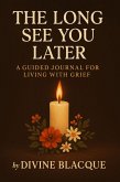 The Long See You Later (eBook, ePUB)