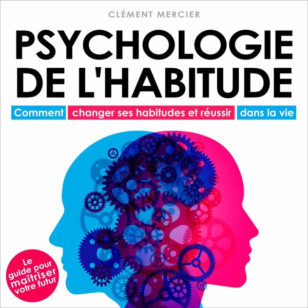 Psychologie de l'habitude (MP3-Download) Psychologie de l'habitude (MP3-Download)