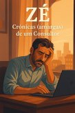 Zé Crónicas (amargas) de um consultor (eBook, ePUB)