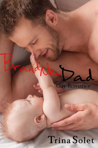 Brand New Dad (Gay Romance) (eBook, ePUB)