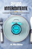 Ayuno intermitente: la estrategia natural para activar tu metabolismo y transformar tu vida (eBook, ePUB) Ayuno intermitente: la estrategia natural para activar tu metabolismo y transformar tu vida (eBook, ePUB)