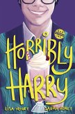 Horribly Harry (Bad Boyfriends, Inc, #2) (eBook, ePUB) Horribly Harry (Bad Boyfriends, Inc, #2) (eBook, ePUB)