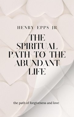 Cover Spiritual Path to the Abundant Life (eBook, ePUB)