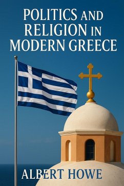 Cover Politics and Religion in Modern Greece (eBook, ePUB)