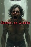 Cuerpo en Alerta (Ansiedad, #2) (eBook, ePUB) Cuerpo en Alerta (Ansiedad, #2) (eBook, ePUB)
