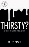 Thirsty? A Milkie-Verse "What If" Story (eBook, ePUB)