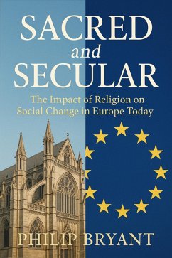 Cover Sacred and Secular: The Impact of Religion on Social Change in Europe Today (eBook, ePUB)