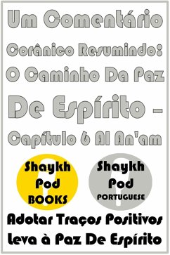 Cover Um Comentário Corânico Resumindo: O Caminho Da Paz De Espírito - Capítulo 6 Al An'am (eBook, ePUB)