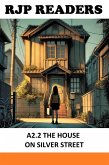 A2.2 The House on Silver Street (RJP READERS) (eBook, ePUB) A2.2 The House on Silver Street (RJP READERS) (eBook, ePUB)