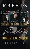 Schandalig Rijke Vrijgezellen - Boeken 1-3 (eBook, ePUB) Schandalig Rijke Vrijgezellen - Boeken 1-3 (eBook, ePUB)