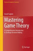 Mastering Game Theory (eBook, PDF) Mastering Game Theory (eBook, PDF)