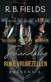 Schandalig Rijke Vrijgezellen - Boeken 4-6 (eBook, ePUB) Schandalig Rijke Vrijgezellen - Boeken 4-6 (eBook, ePUB)