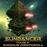 Sundancer - Folge 3: Exodus Protokoll... - Bild 1