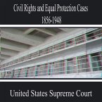 Civil Rights and Equal Protection Cases 1856-1948 (MP3-Download)