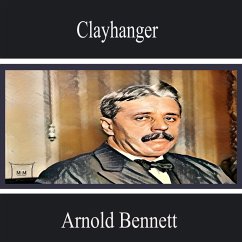 Clayhanger (MP3-Download) - Bennett, Arnold