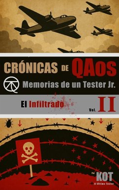 Cover Memorias de un Tester Jr. Vol II: El Infiltrado (Crónicas de QAos, #2) (eBook, ePUB)
