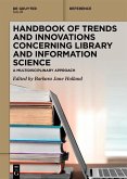 Handbook of Trends and Innovations Concerning Library and Information Science (eBook, PDF) Handbook of Trends and Innovations Concerning Library and Information Science (eBook, PDF)