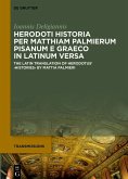 Herodoti Historia per Matthiam Palmierum Pisanum e Graeco in Latinum versa (eBook, PDF)