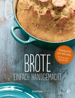 Cover Brote, einfach handgemacht: Das No-Knead- Bread - ganz ohne kneten 