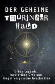 Der geheime Thüringer Wald Der geheime Thüringer Wald