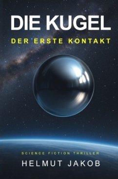 DIE KUGEL - Jakob, Helmut DIE KUGEL - Jakob, Helmut