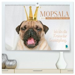 Mopsala: Vom Glück, ein Mops zu sein (hochwertiger Premium Wandkalender 2026 DIN A2 quer), Kunstdruck in Hochglanz Mopsala: Vom Glück, ein Mops zu sein (hochwertiger Premium Wandkalender 2026 DIN A2 quer), Kunstdruck in Hochglanz