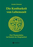 Die Kostbarkeit von Lebenszeit