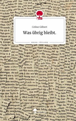 Cover Was übrig bleibt.. Life is a Story - story.one