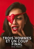 Trois hommes et un coup final