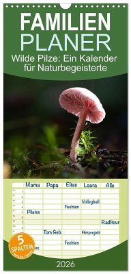 Cover Familienplaner 2026 - Wilde Pilze: Ein Kalender für Naturbegeisterte mit 5 Spalten (Wandkalender, 21 x 45 cm) CALVENDO