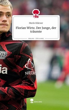Cover Florian Wirtz. Der Junge, der träumte. Life is a Story - story.one