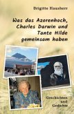Was das Azorenhoch, Charles Darwin und Tante Hilde gemeinsam haben