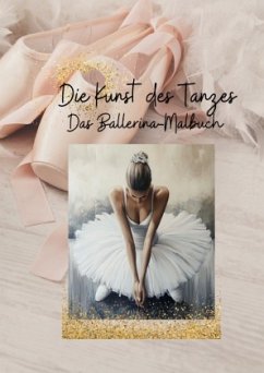 Die Kunst des Tanzes - Moessner, Anna