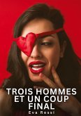 Trois hommes et un coup final