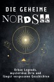 Die geheime Nordsee Die geheime Nordsee