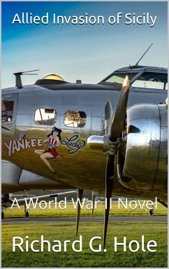 Allied Invasion of Sicily (World War II, #19) (eBook, ePUB) - Hole, Richard G.