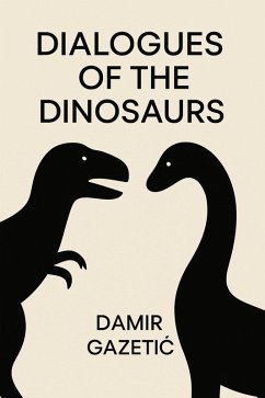 Cover Dialogues of the Dinosaurs (eBook, ePUB)