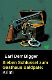 Sieben Schlüssel zum Gasthaus Baldpate: Krimi (eBook, ePUB) Sieben Schlüssel zum Gasthaus Baldpate: Krimi (eBook, ePUB)