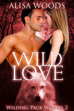 Cover Wild Love (Wilding Pack Wolves, Buch 2) (eBook, ePUB)