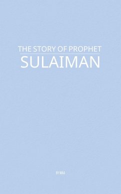 Cover The Story of Prophet Sulaiman (eBook, ePUB)