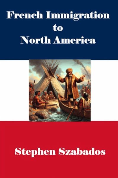 French Immigration to North America (eBook, ePUB) French Immigration to North America (eBook, ePUB)
