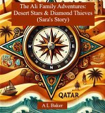 The Ali Familiy Adventures: Desert Stars and Diamond Thieves (Sara's Story) (eBook, ePUB)