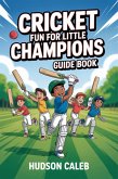 Cricket Fun for Little Champions Guide Book (eBook, ePUB)