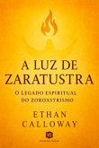 A Luz De Zaratustra (eBook, ePUB)