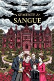 A Semente Do Sangue (eBook, ePUB)