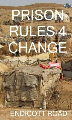 Prison Rules 4: Change (eBook, ePUB) - Road, Endicott Prison Rules 4: Change (eBook, ePUB) - Road, Endicott