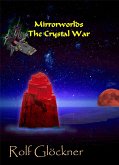 Mirrorworlds The Crystal War (eBook, ePUB)